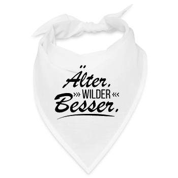 Älter wilder besser - Lustige Sprüche - Bandana - Weiß - Vorne