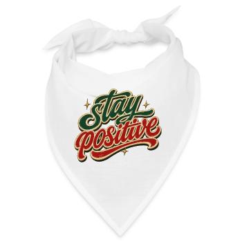 Stay Positive Positiv Denken Gute Laune Motivation - Bandana - Weiß - Vorne