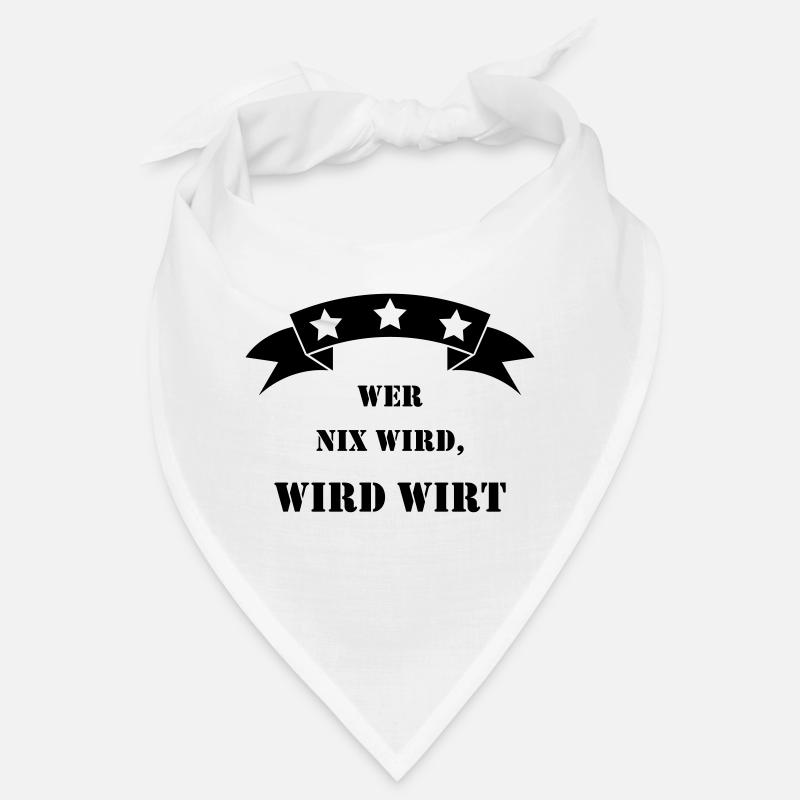wer nix wird wird wirt Bandana