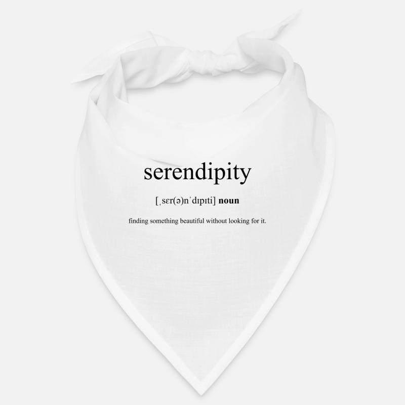 Serendipity (Entdeckung) Definition Dictionary Bandana