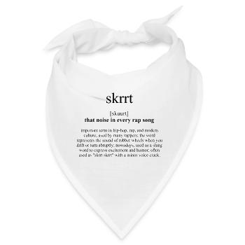 Skrrt (that noise in every rap song) Definition - Bandana - Weiß - Vorne