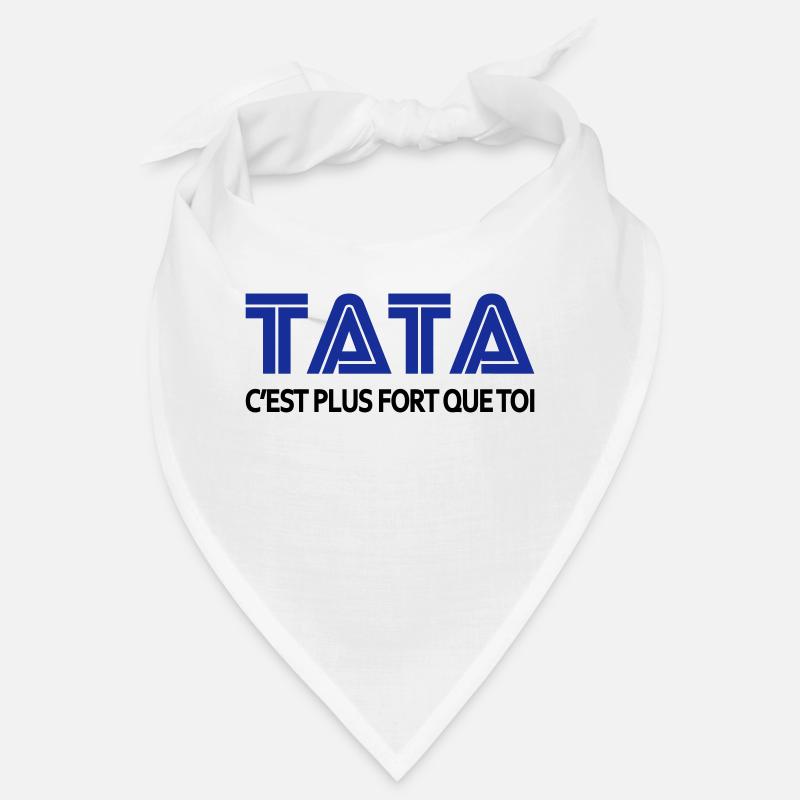 Tata c'est plus fort que toi Bandana