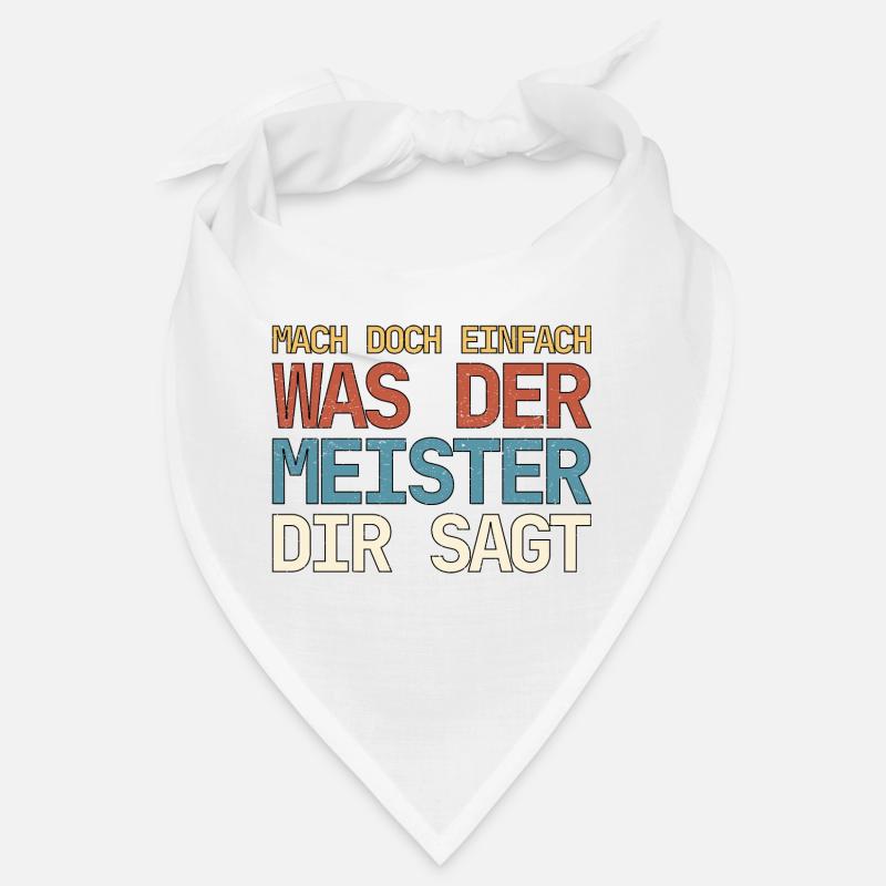 Mach doch einfach was der Meister dir sagt Vintage Bandana