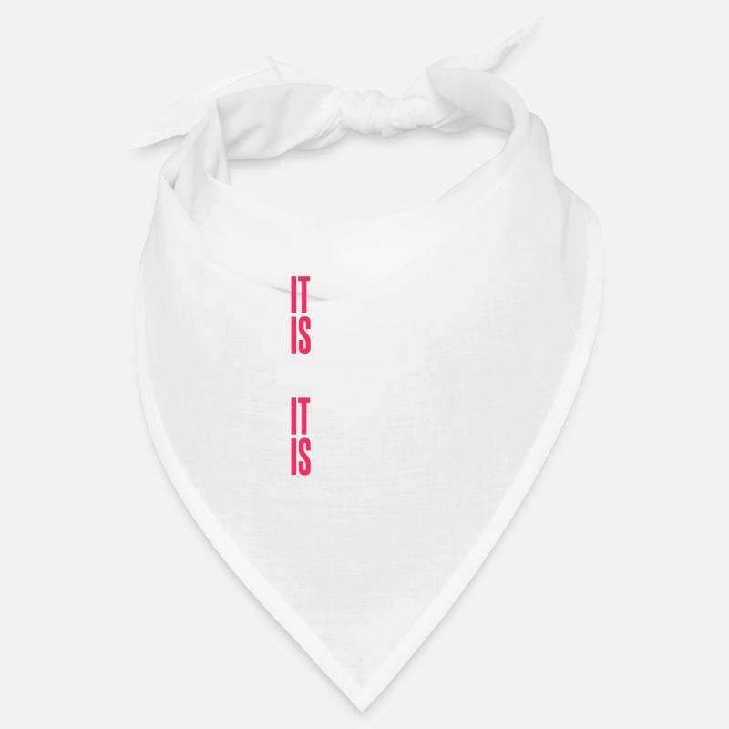 IT IS WHAT IT IS Bandana
