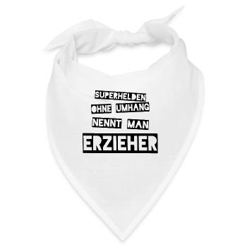 Superhelden ohne Umhang nennt man Erzieher - Bandana - Weiß - Vorne