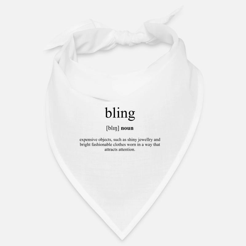 Bling (Clunker) Definition Dictionary Bandana