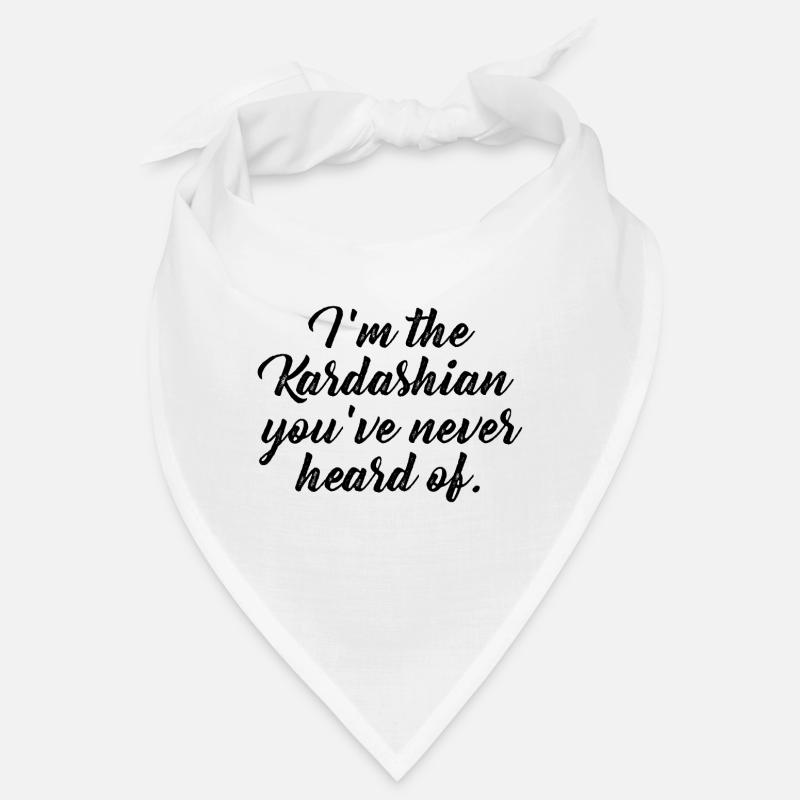 Kardashian Never Heard of Bandana