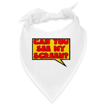 'Können Sie meinen Bildschirm sehen' Druck Zoom Chat - Bandana - Weiß - Vorne