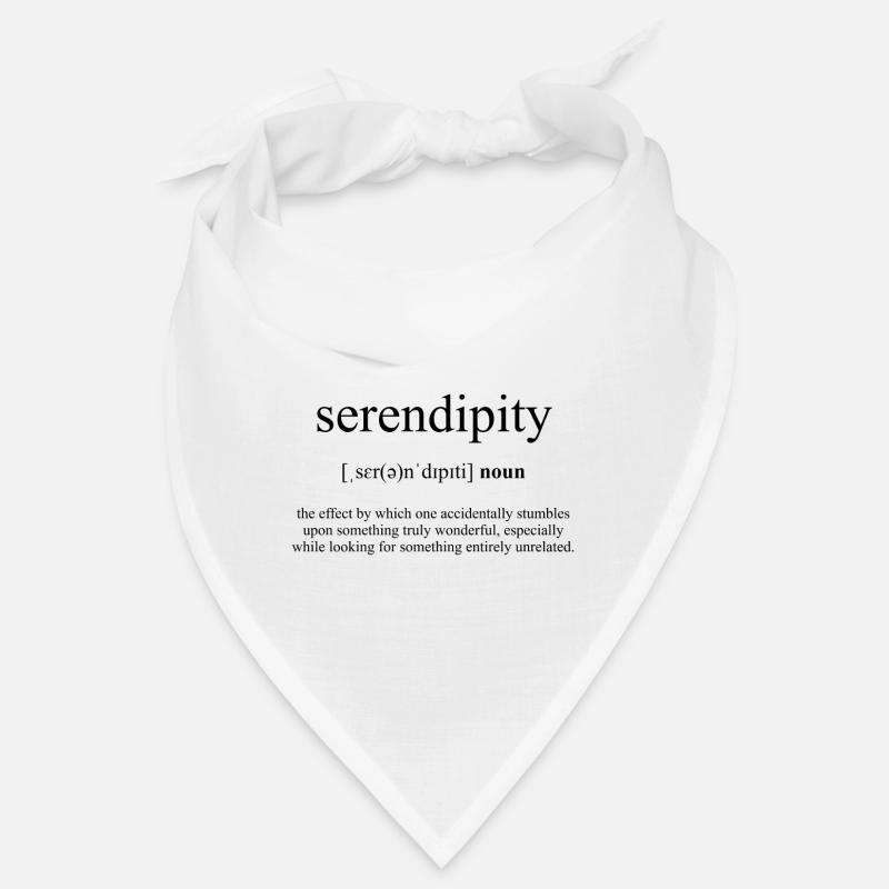 Serendipity (découverte) Définition Dictionary Bandana