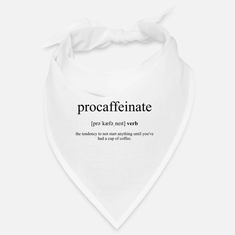 Procaffeinate Definition Dictionary Bandana