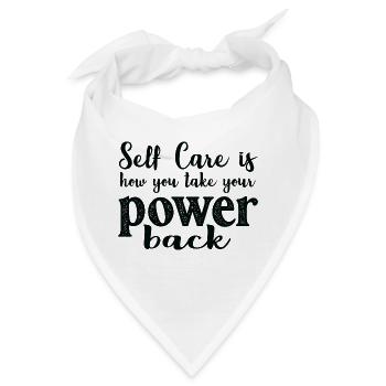 Self Care ist, wie du deine Kraft zurückgewinnst - Bandana - Weiß - Vorne
