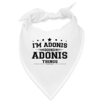 Ich bin Adonis, der Adonis Dinge macht - Bandana - Weiß - Vorne