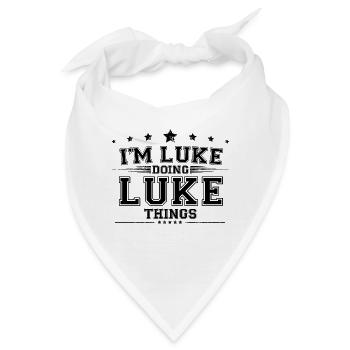 Ich bin Luke, der Luke-Sachen macht - Bandana - Weiß - Vorne