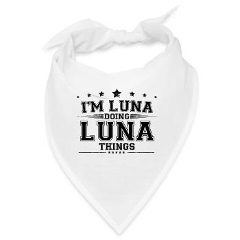 Ich bin Luna, die Luna-Sachen macht - Bandana - Weiß - Vorne