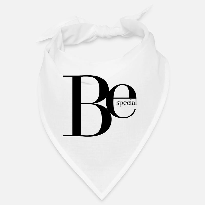 be special especially amazing great LOL unique Bandana