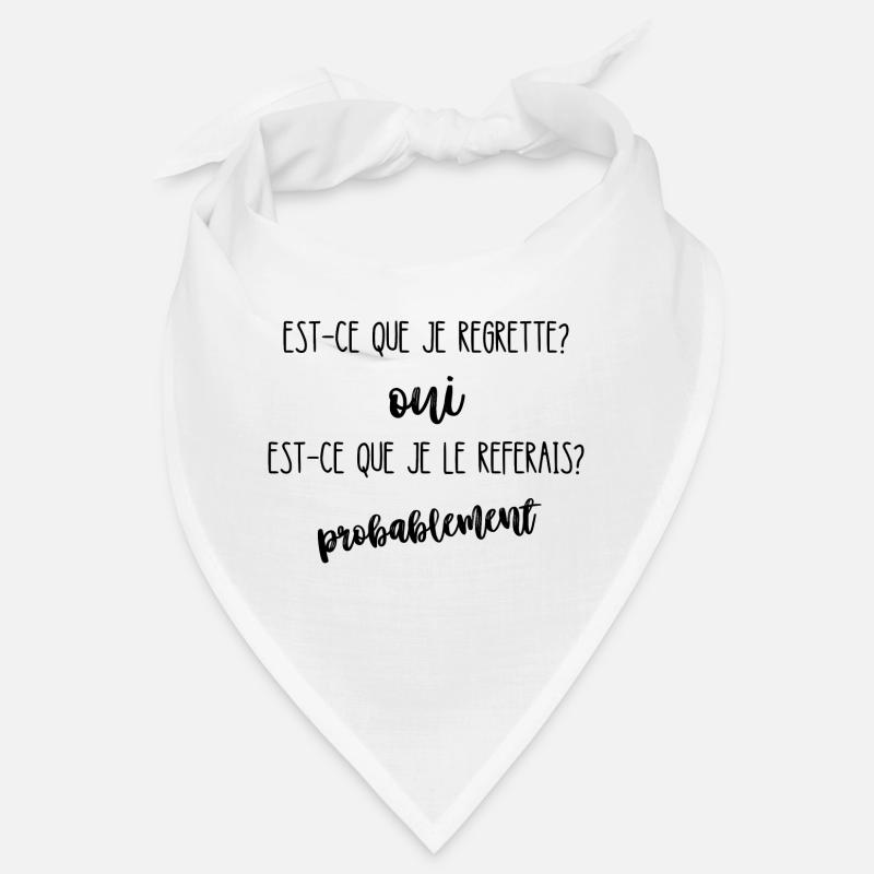 est-ce que je regrette Bandana