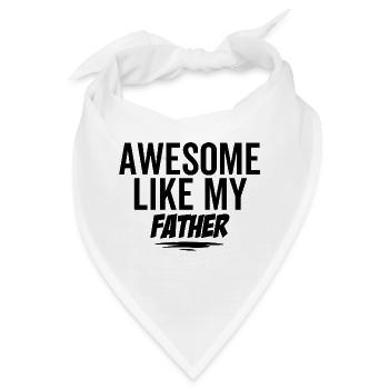 Großartig wie mein Vater - Bandana - Weiß - Vorne