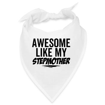 Großartig wie meine Stiefmutter - Bandana - Weiß - Vorne