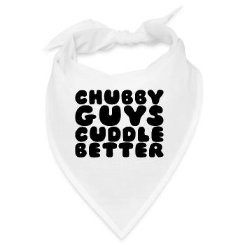 Chubby Guys Cuddle Better - Bandana - Weiß - Vorne