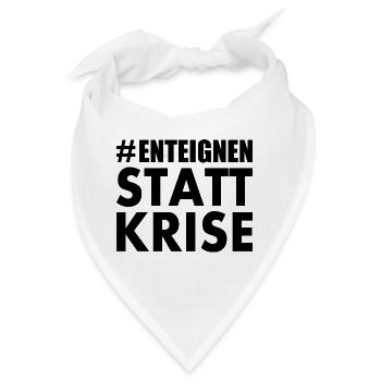 Enteignen statt krise - Bandana - Weiß - Vorne