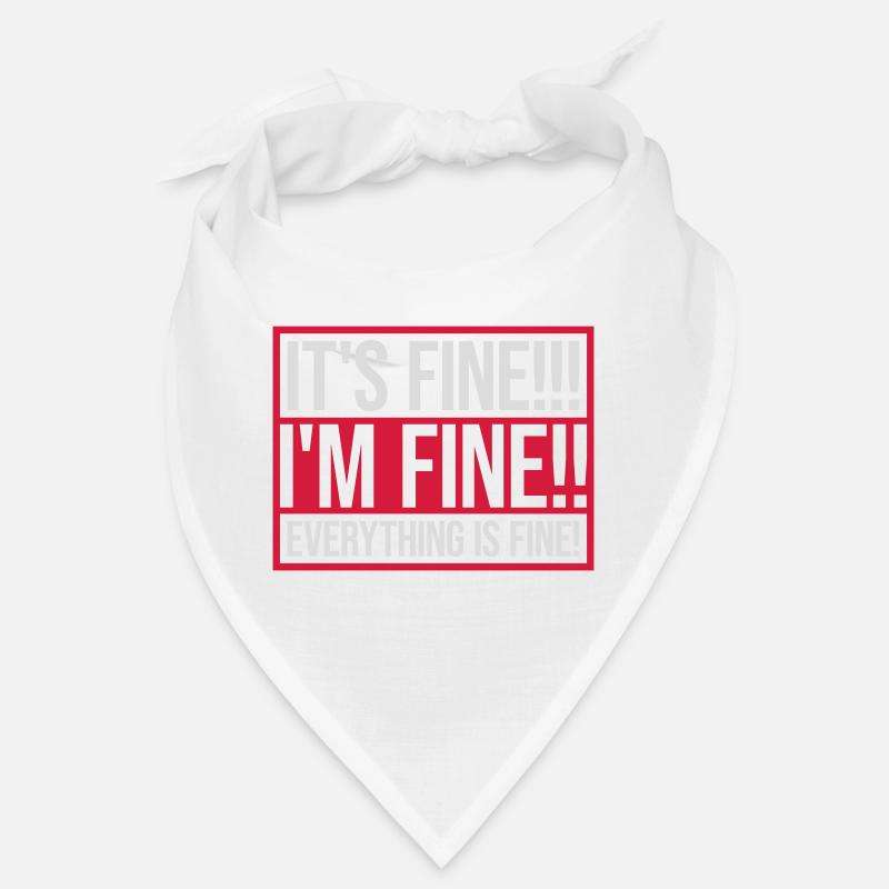 everything is fine quote Bandana