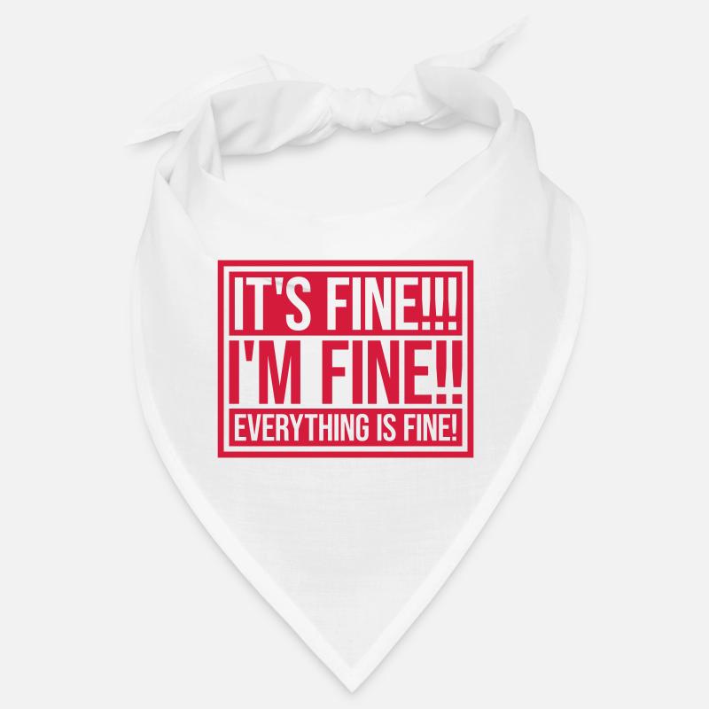 everything is fine quote Bandana