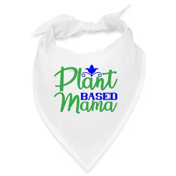 Plant based Mama - Bandana - Weiß - Vorne