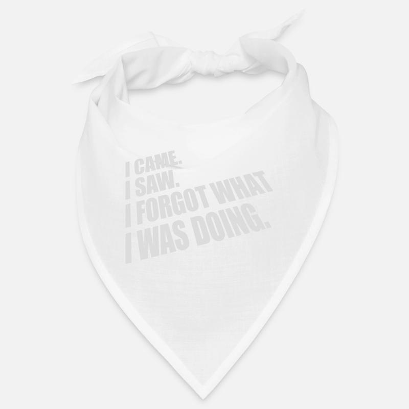 I came saw forget Bandana