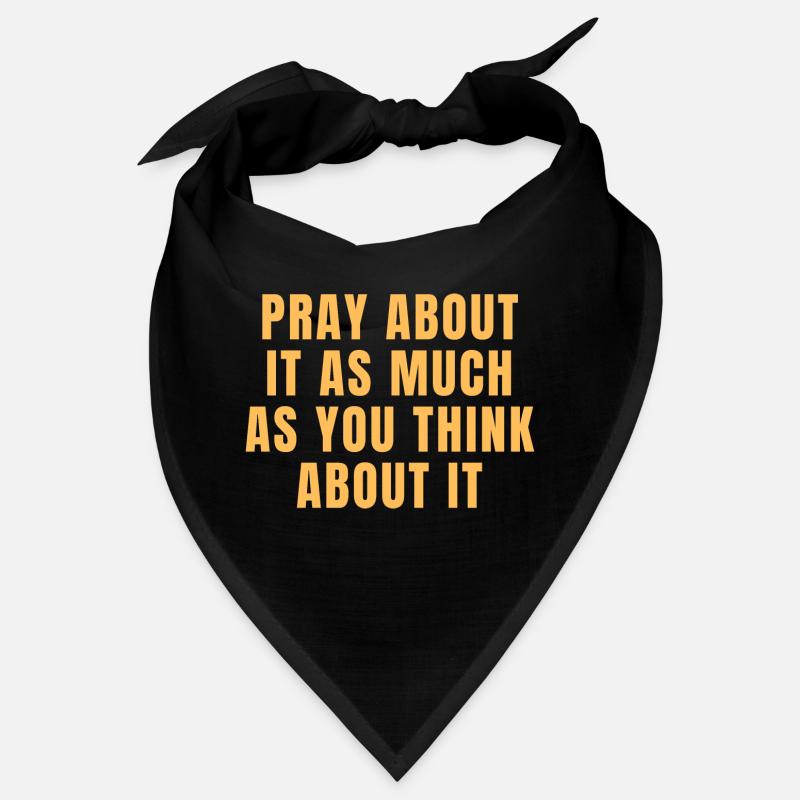 Priez à ce sujet autant que vous y pensez Citations Bandana