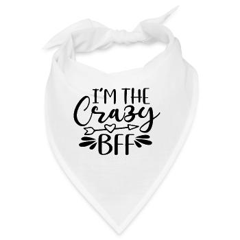 I´m The Crazy Bff - Bandana - Weiß - Vorne