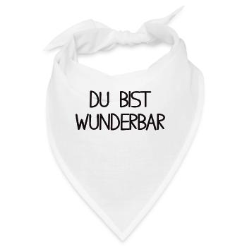 Du bist wunderbar - Bandana - Weiß - Vorne