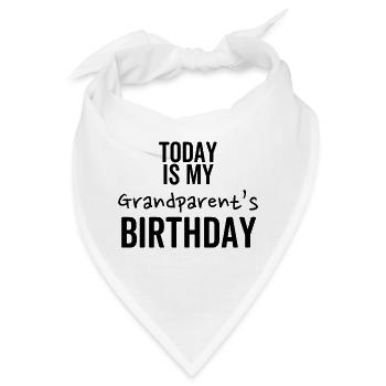 Heute ist der Geburtstag meiner Großeltern - Bandana - Weiß - Vorne