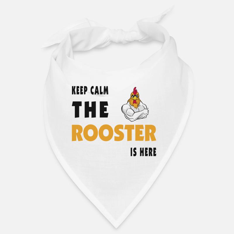 Keep Calm The Rooster Is Here Bandana