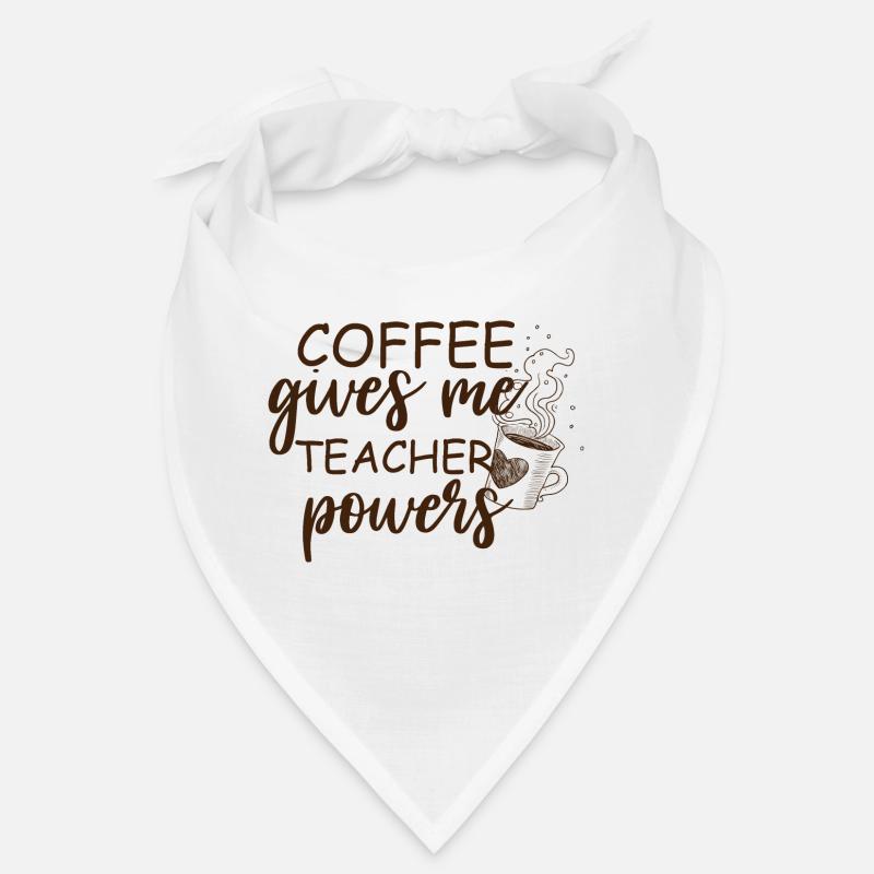Coffee Gives Me Teacher Powers Bandana