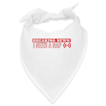 Eilmeldung Ich brauche ein Nickerchen - Bandana - Weiß - Vorne