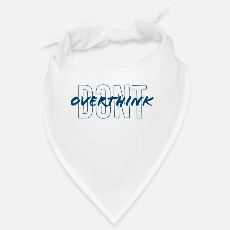 Don't overthink Bandana