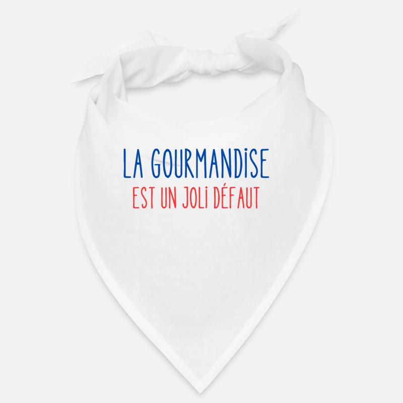 La gourmandise est un joli défaut Bandana