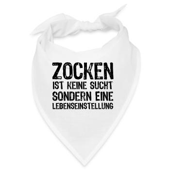 Zocken ist keine Sucht sondern eine Lebenseinstell - Bandana - Weiß - Vorne