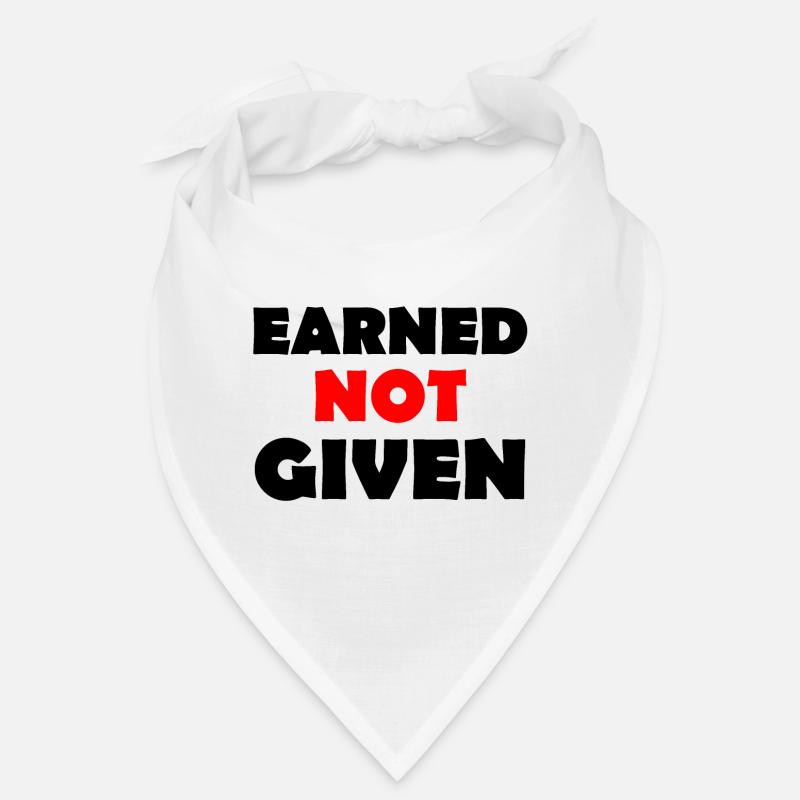 Earned Not Given Bandana
