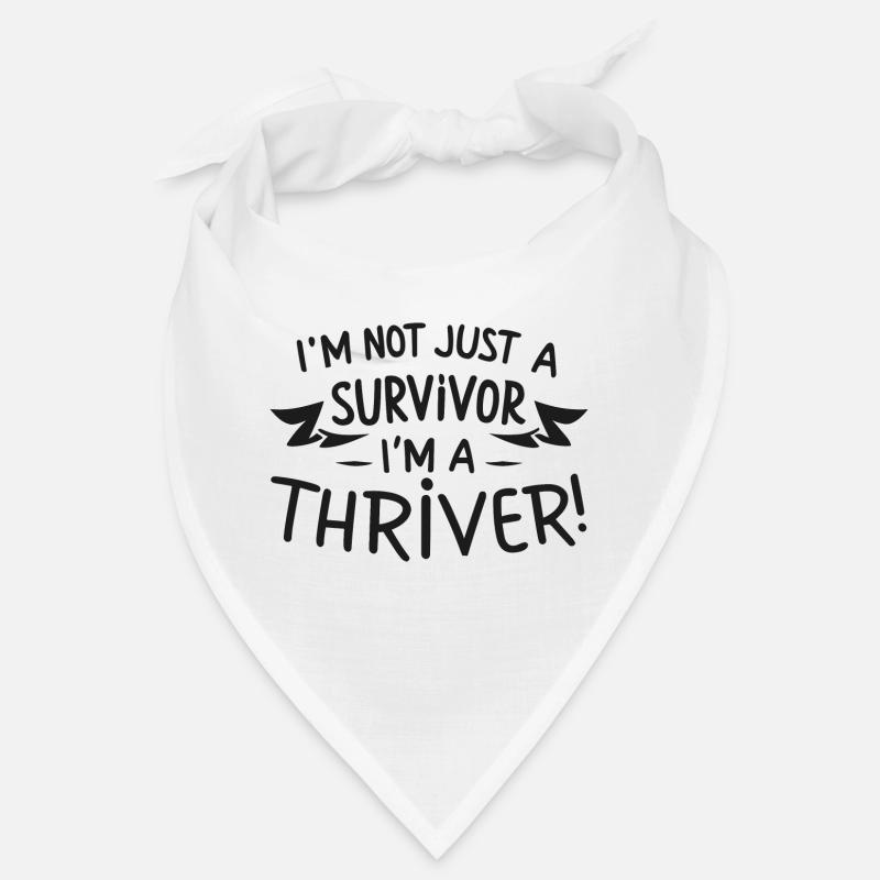 Ich bin nicht nur ein Überlebender, ich bin ein Thriver! Bandana