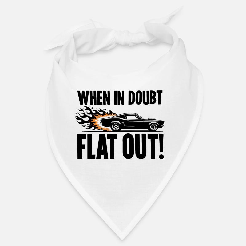 When In Doubt Flat Out! Bandana