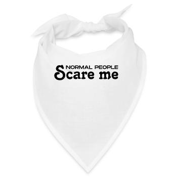 Normale Menschen machen mir Angst - Psych Design - Bandana - Weiß - Vorne