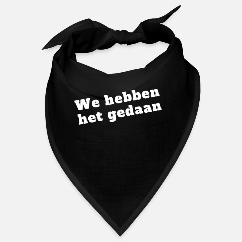 We did it Bandana