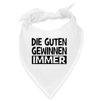 Die Guten gewinnen immer. - Bandana - Weiß - Vorne