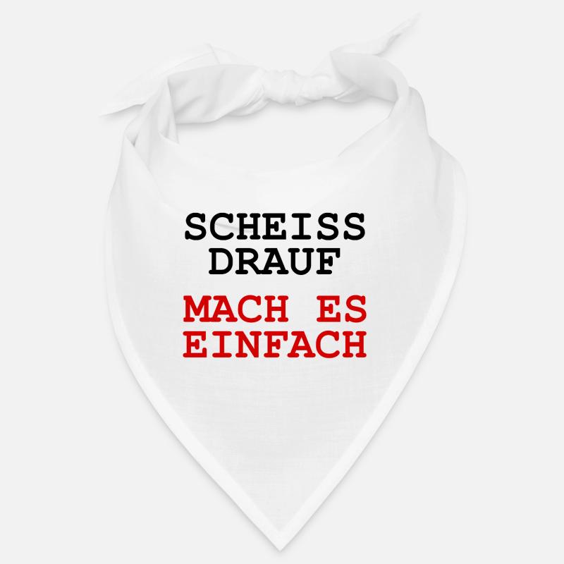 Scheiss drauf - Mach es einfach Bandana