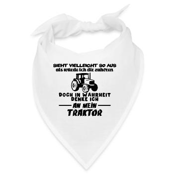 Doch in Wahrheit denke ich an mein Traktor - Bandana - Weiß - Vorne