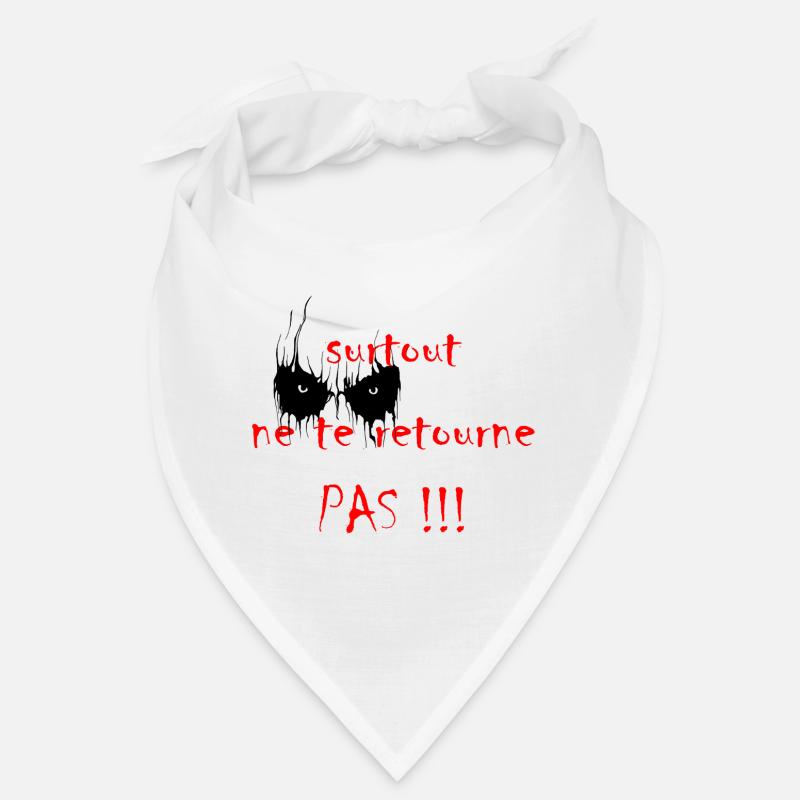 surtout_ne_te_retourne_pas Bandana