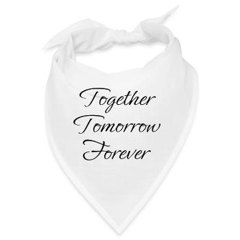 Together Tomorrow Forever - Bandana - Weiß - Vorne
