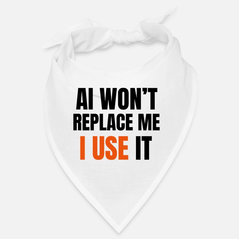 AI Won’t Replace Me I Use It Bandana