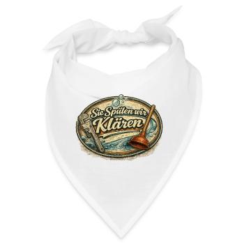 Sie Spülen Wir Klären – Klempner Humor - Bandana - Weiß - Vorne